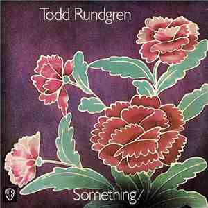 Todd Rundgren - Something / Anything?