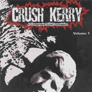 Various - Crush Kerry, A Conservative Punk Compilation - Volume 1