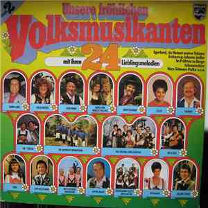 Various - Unsere Fröhlichen Volksmusikanten (Mit Ihren 24 Lieblingsmelodien ...