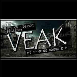 Veak - My Fking Ragga E.P