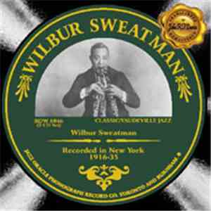 Wilbur Sweatman - Recorded In New York  1916-35
