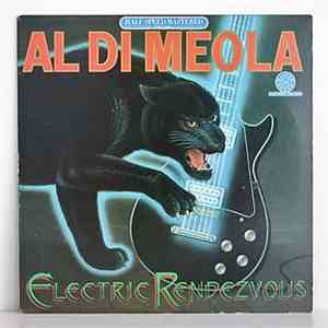 Al Di Meola - Electric Rendezvous