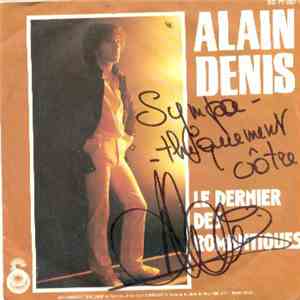 Alain Denis - Le Dernier Des Romantiques
