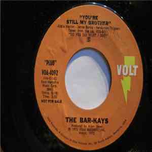 Bar-Kays - You're Still My Brother