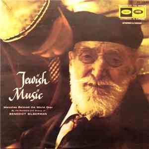 Benedict Silberman His Chorus & Orchestra - Jewish Music