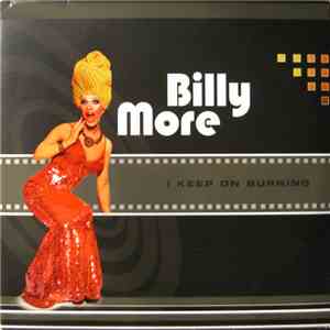 Billy More - I Keep On Burning