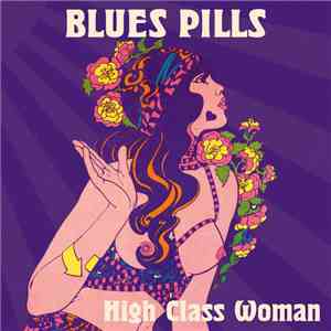 Blues Pills - High Class Woman