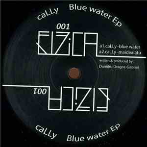 Cally  - Blue Water Ep