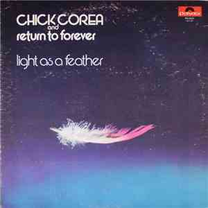 Chick Corea And Return To Forever - Light As A Feather