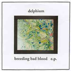 Delphium - Breeding Bad Blood E.P.