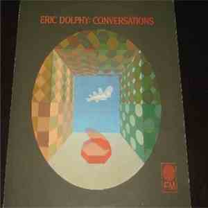 Eric Dolphy - Conversations