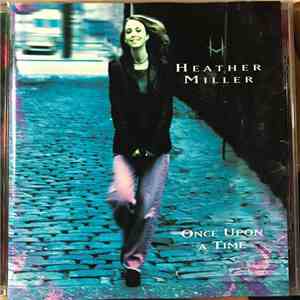 Heather Miller  - Once Upon A Time