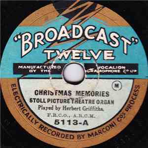 Herbert Griffiths, F.B.C.O., A.R.C.M. - Christmas Memories
