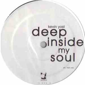 Kevin Yost - Deep Inside My Soul