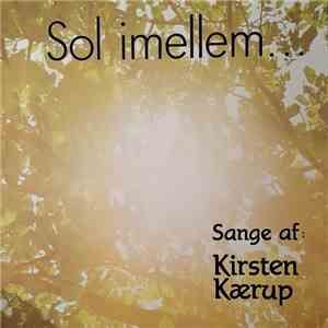 Kirsten Kærup - Sol Imellem