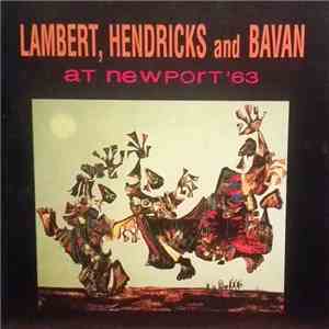 Lambert, Hendricks & Bavan - At Newport '63