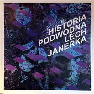 Lech Janerka - Historia Podwodna