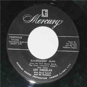 Len Dresslar With David Carroll And His Orchestra - Railroadin' Man / Mind  ...