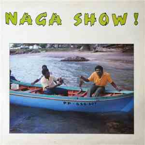 Naga Show - Naga Show !