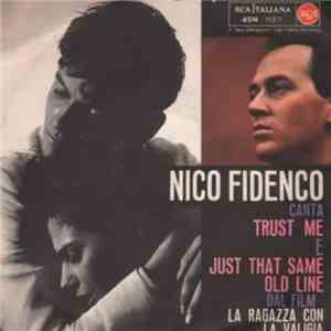 Nico Fidenco - Trust Me / Just That Same Old Line