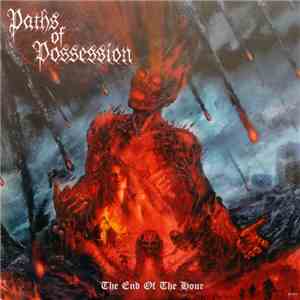 Paths Of Possession - The End Of The Hour