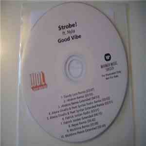 Strobe Ft. Nyla - Good Vibe (Remixes)