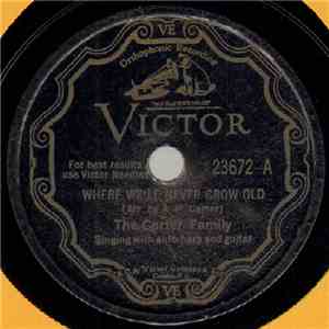 The Carter Family - Where We'll Never Grow Old / We Will March Through The  ...