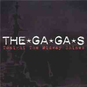 TheGaGas - Tonight The Midway Shines