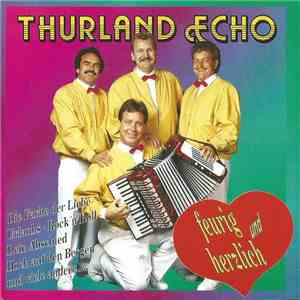 Thurland Echo - Feurig Und Herzlich