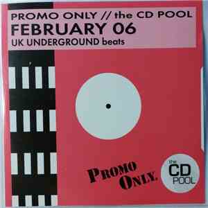 Various - Promo Only UK Underground Beats: February 2006