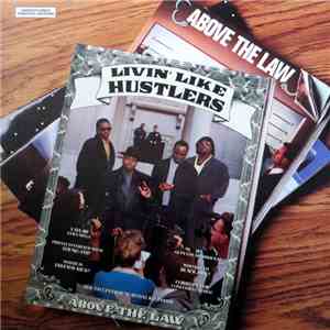Above The Law - Livin' Like Hustlers