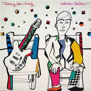Adrian Belew - Twang Bar King