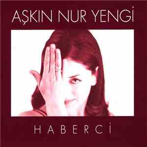 Aşkın Nur Yengi - Haberci