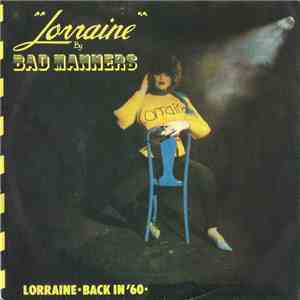 Bad Manners - Lorraine / Back In '60