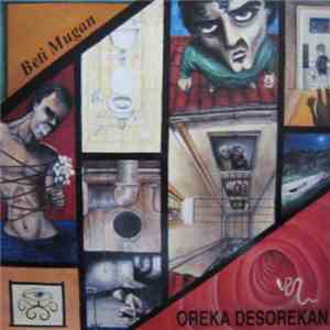 Beti Mugan - Oreka Desorekan