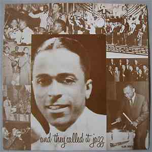 Claude Hopkins and His Orchestra - And They Called It Jazz