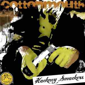 Cottonmouth  - Hackney Smackers