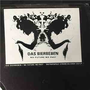 Das Bierbeben - No Future No Past