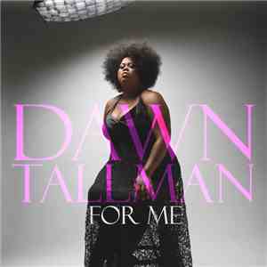Dawn Tallman - For Me