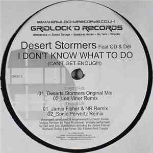 Desert Stormers - I Don't Know What To Do (Can't Get Enough)
