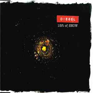 Diesel  - 15ft Of Snow