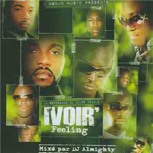 DJ Almighty - Ivoir Feeling (La Réference Du Coupé Décalé)