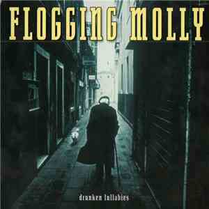 Flogging Molly - Drunken Lullabies