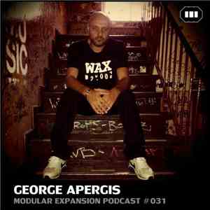 George Apergis - Modular Expansion Podcast #031