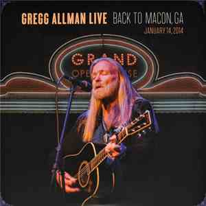 Gregg Allman - Live: Back To Macon, GA