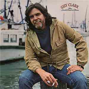 Guy Clark - The South Coast Of Texas