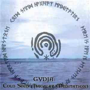 Gydja - Cold Seed (Hagalaz Meditation)