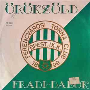 Harmónia Vokál - Örökzöld Fradi-Dalok - Ferencvárosi Torna Club 1899 - Bpes ...