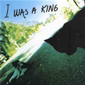 I Was A King - Not Like This