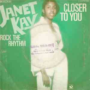 Janet Kay - Closer To You